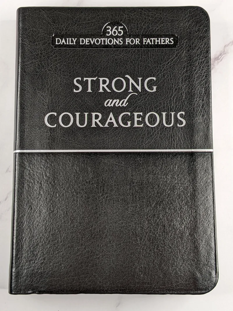 Strong and Courageous Devotions for Fathers