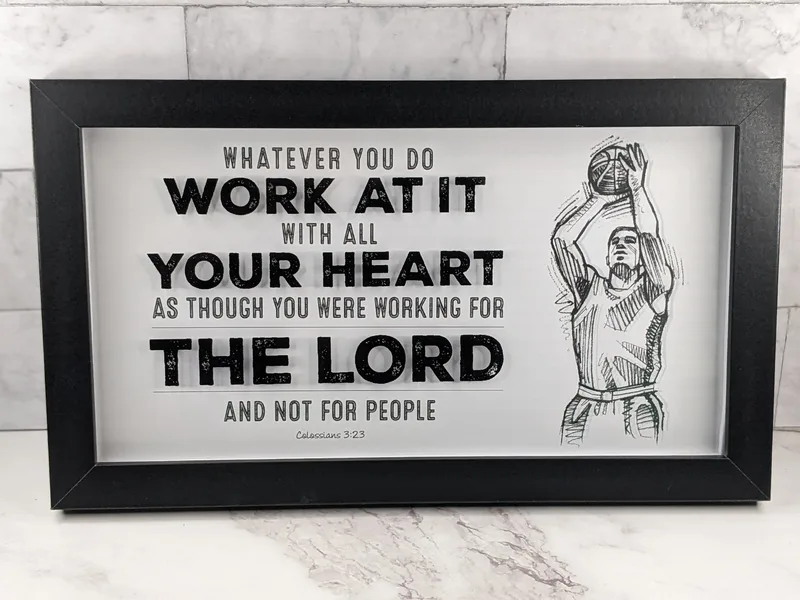 Work With All Your Heart Sign