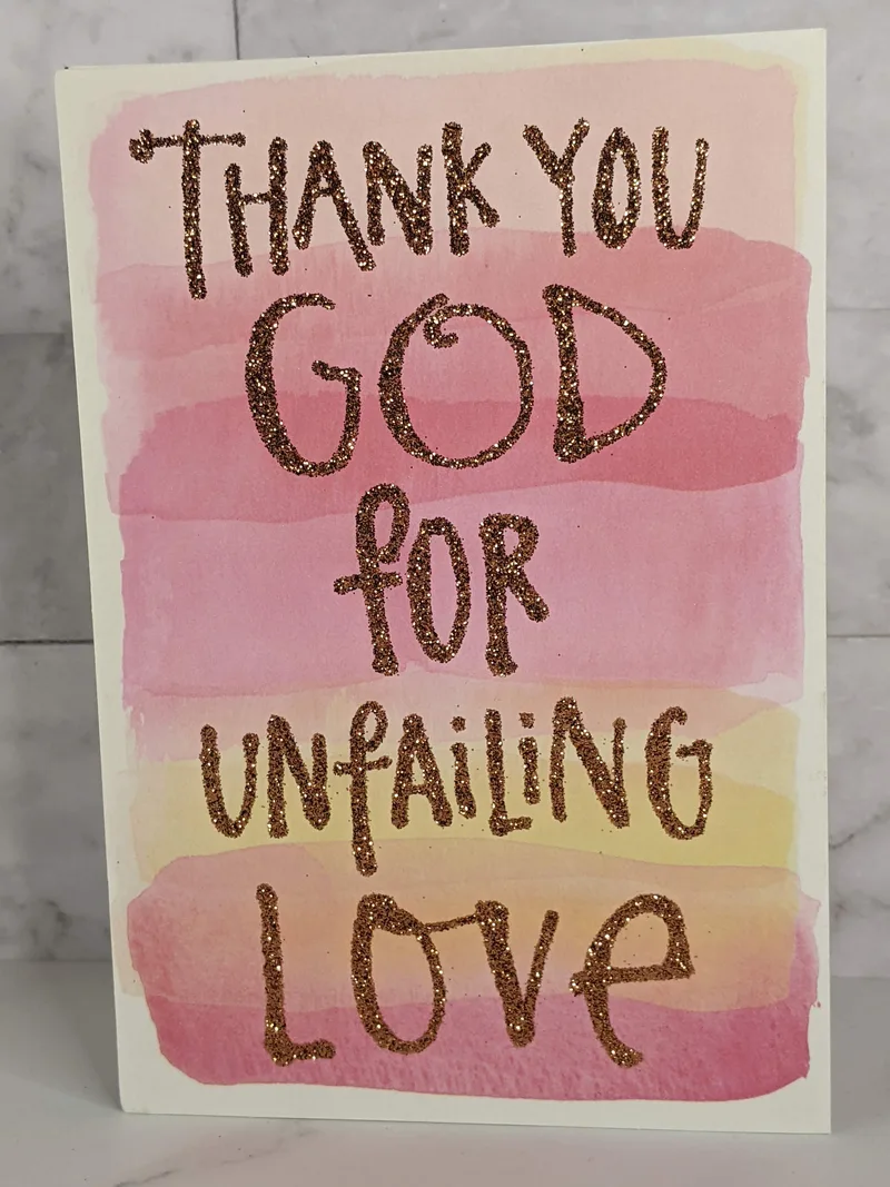Thank You God for Unfailing Love Card