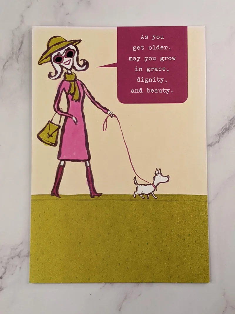Getting Older Birthday Card