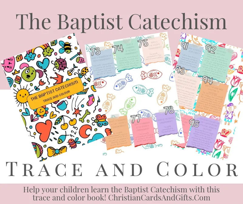 The Baptist Catechism