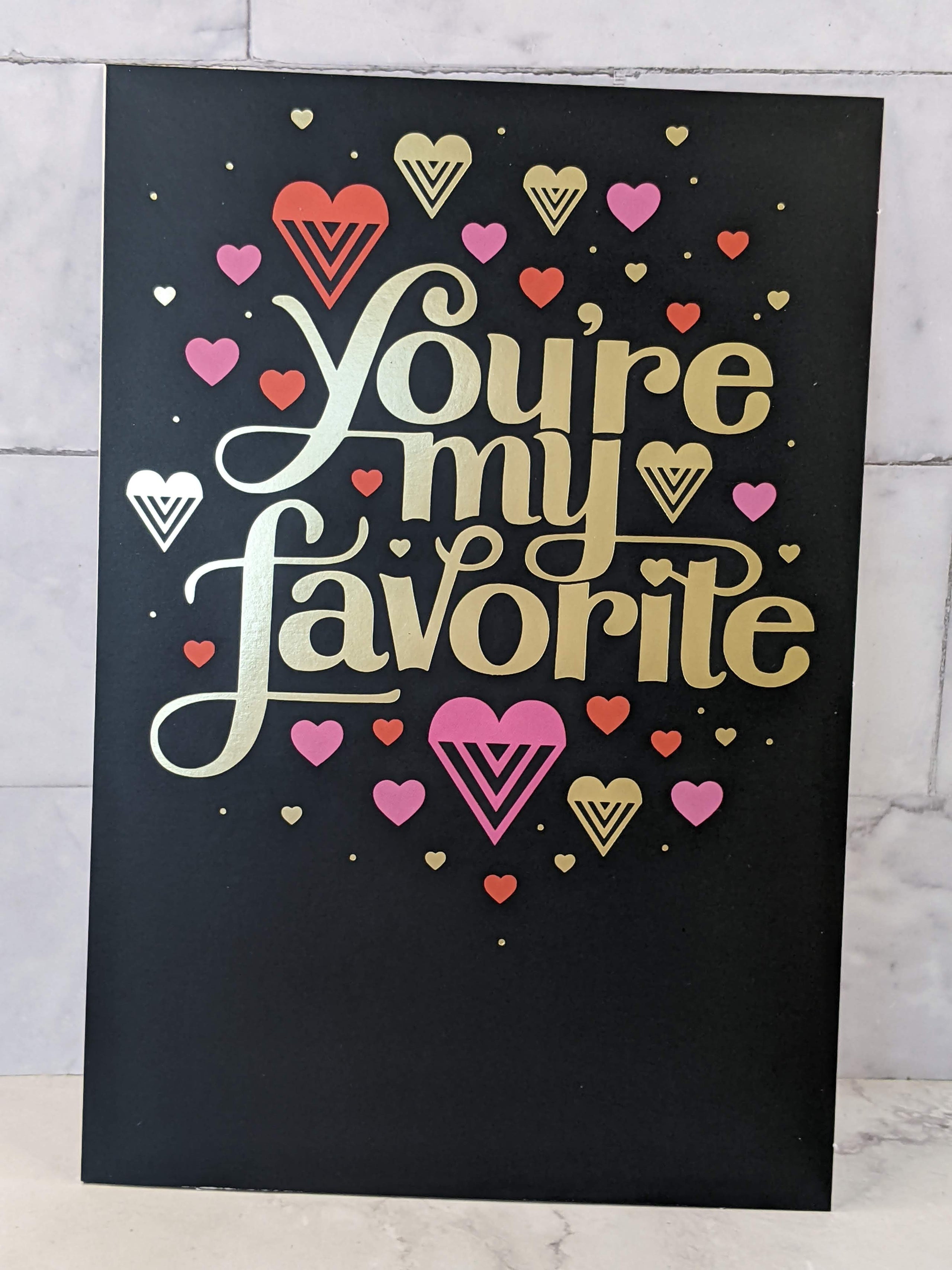 You're My Favorite Valentine Card