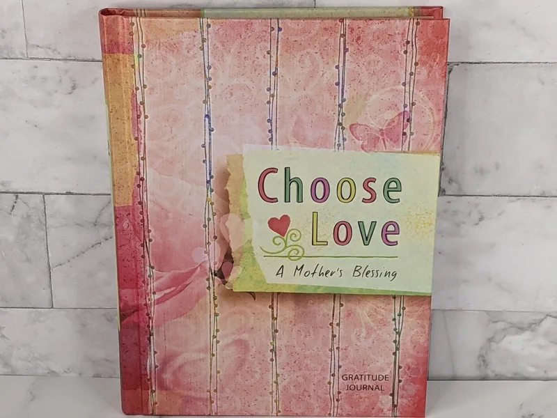 Choose Love Mother's Gratitude Journal