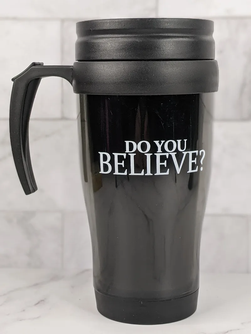 Do You Believe Travel Mug