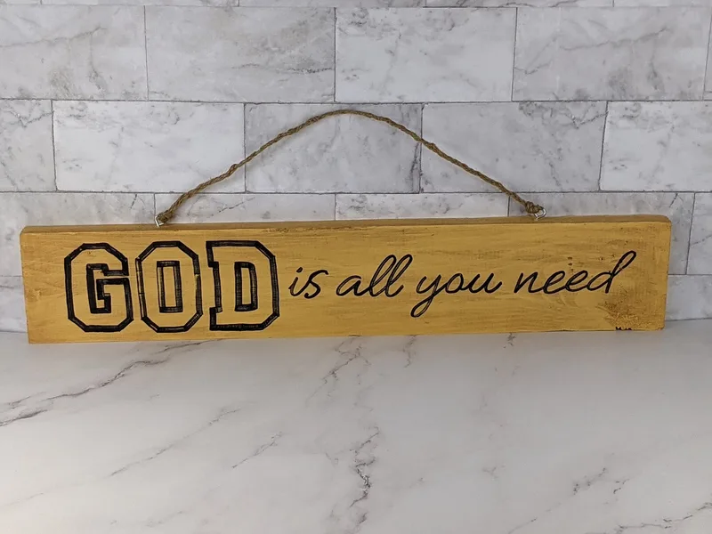 God Is All You Need Sign
